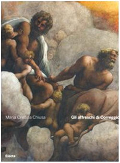 Gli Affreschi Di Correggio