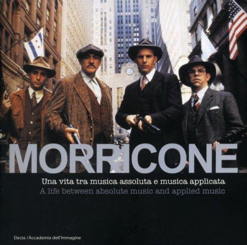 Morricone. Cinema E Oltre-Cinema And More Gabriele Lucci Mondadori Electa 2007