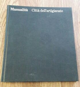 Manualità. Città Dell'artigianato