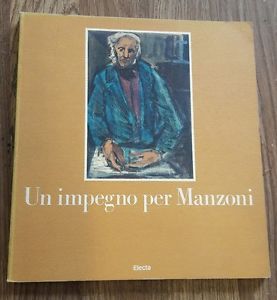 Un Impegno Per Manzoni. Opere Di Piero Maggioni
