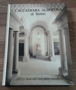 Dalmasso Gaglia, L’Accademia Albertina Di Torino, Istituto Bancario San Paolo