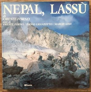 Nepal Lassù Oreste Forno Paolo Granzotto Marco Aime Stefanoni