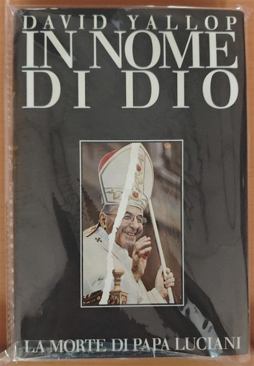 In Nome Di Dio. La Morte Di Papa Luciani David Yallop Cde 1986