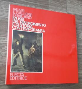 Musei Del Risorgimento E Di Storia Contemporanea Aa.Vv. Electa 1975