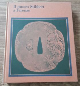 Il Museo Stibbert A Firenze - G.Cantelli - Electa Ed. 1974