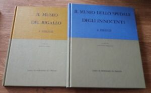 Il Museo Del Bigallo E Il Museo Dello Spedale Degli Innocenti - Firenze 1977