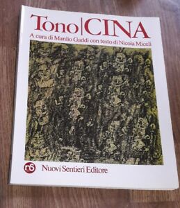 Tono Cina. Tono Zancanaro. I Disegni Della Cina Manlio Gaddi, Nicola Miceli Nu