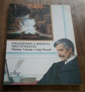 Collezionista A Bologna Nell'ottocento Vincenzo Valorani