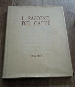 I Racconti Del Caffè Bompiani 1991 Illustrazioni Chessa
