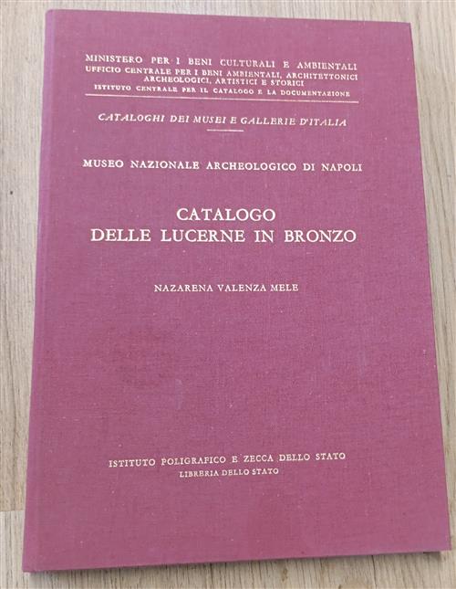 Catalogo Delle Lucerne In Bronzo Del Museo Archeologico Nazionale Di Napoli Na