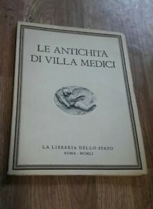 Le Antichità Di Villa Medici. Precede La Ristampa Di R. Bloch L'ara Pietatis