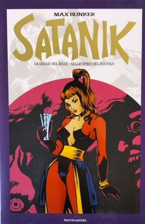 Satanik. La Legge Del Male. Nelle Spire Del Diavolo. Volume 1 Max Bunker, Magn