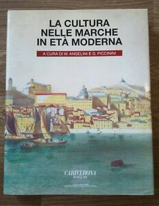La Cultura Nelle Marche In Età Moderna Cariverona Banca Spa