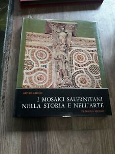 I Mosaici Salernitani Nella Storia E Nell'arte A. Carucci Di Mauro
