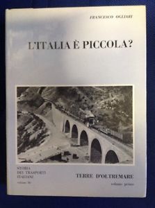 L'italia È Piccola? Terre D'oltremare. Volume Primo Francesco Ogliari Cavallot