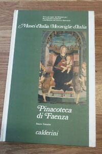 Musei D Italia Meraviglie D Italia Pinacoteca Di Faenza