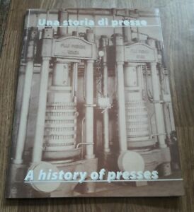 Una Storia Di Presse A History Of Presses