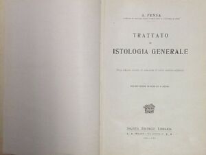 Trattato Di Istologia Generale Terza Edizione A. Pensa Milano 1943 500 Figure