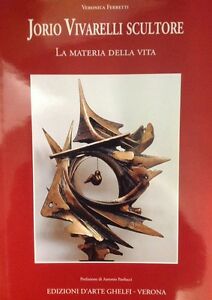 Jorio Vivarelli Scultore Materia Della Vita Veronica Ferretti Ghelfi A. Paolucci
