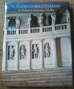Il Teatro Storico Italiano In Veneto Campania E Sicilia