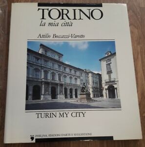 Torino La Mia Città Turin My City Attilio Boccazzi Varotto