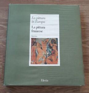 La Pittura In Europa La Pittura Francese Electa Tomo Terzo