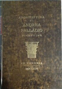 Architettura Di Andrea Palladio Vicentino In Venezia Libro 4 Tomo 7 E 8 Riproduz