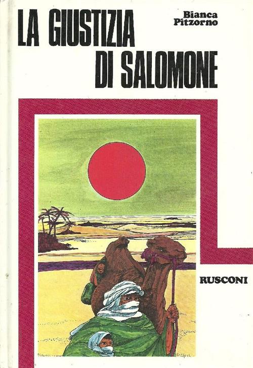 La Giustizia Di Salomone Bianca Pitzorno Rusconi 1978