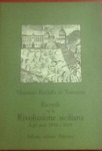 Ricordi Su La Rivoluzione Siciliana Degli Anni 1848 E 1849 Sellerio Editore Pale