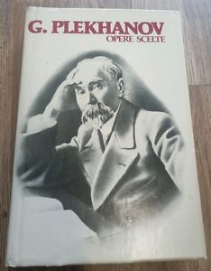 Gheorghi Valentinovic Plekhanov Opere Scelte Gheorghi Valentinovic Plekhanov E