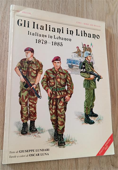 Gli Italiani In Libano 1979-1985 Giuseppe Lundari Militare Italiana 1986