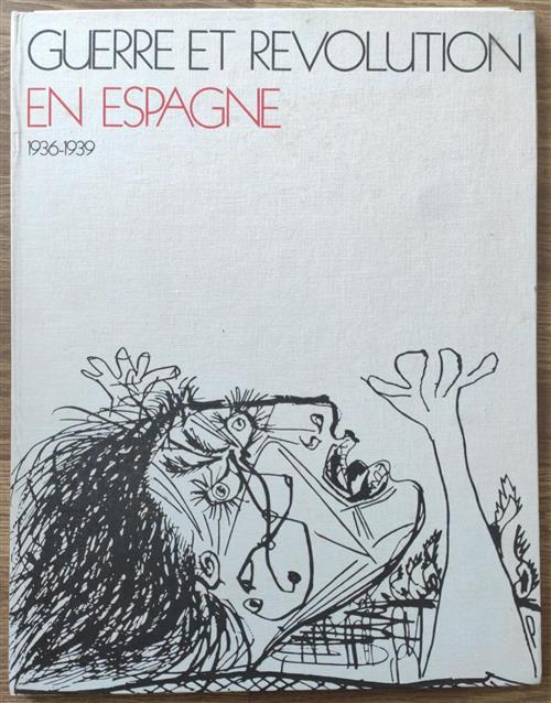 Guerre Et Revolution En Espagne 1936 1939 Pierre Lartigue Edizioni Walk Over 1