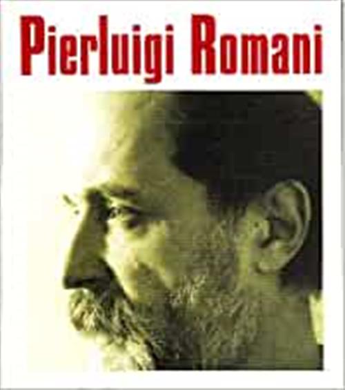 Pierluigi Romani 30 Opere Fra Il 1986 E Il 1997