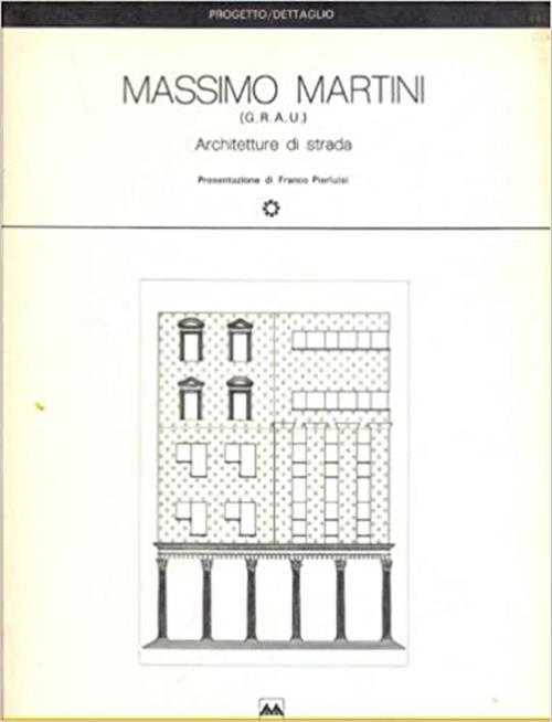 Massimo Martini Architetture Di Strada