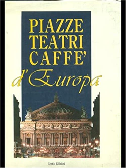 Piazza Teatri Caffè D'europa