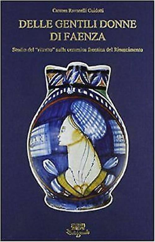 Delle Gentili Donne Di Faenza