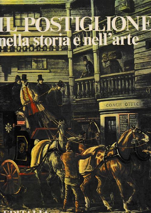 Il Postiglione Nella Storia E Nell'arte