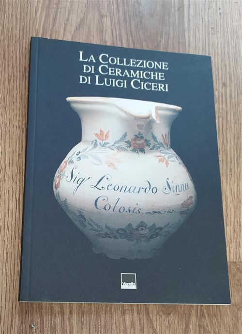 La Collezione Di Ceramiche Di Luigi Ciceri