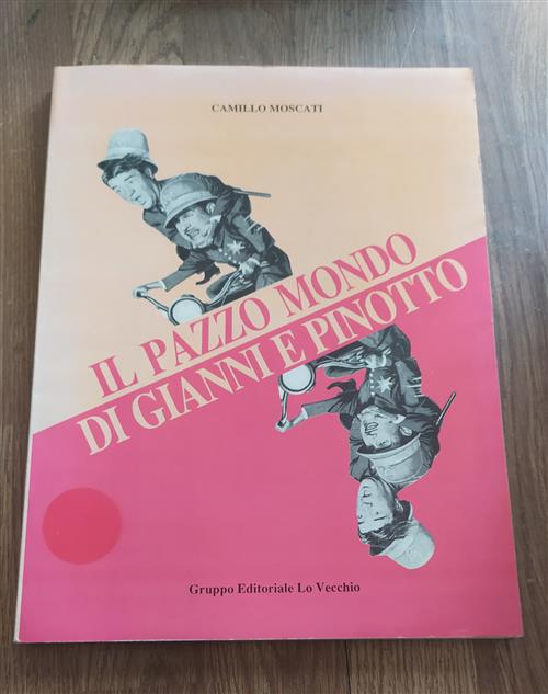Il Pazzo Mondo Di Gianni E Pinotto