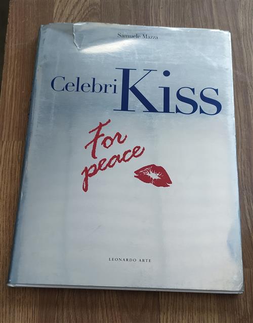 Celebri Kiss For Peace