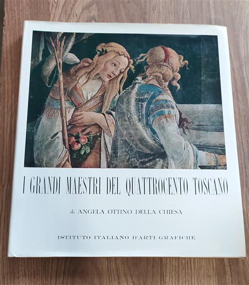 I Grandi Maestri Del Quattrocento Toscano
