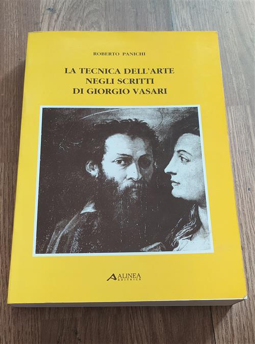 La Tecnica Dell'arte Negli Scritti Di Giorgio Vasari Roberto Panichi Alinea 19