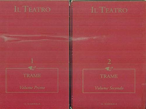 Il Teatro. Trame. Volume Primo E Secondo
