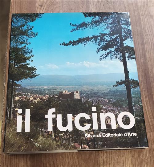 Il Fucino. Storia Di Un Lago Senz'acqua