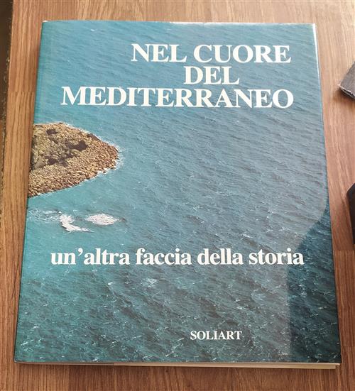 Nel Cuore Del Mediterraneo Un'altra Faccia Della Storia Sabatino Moscati Solia