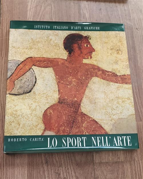 Lo Sport Nell'arte Roberto Carità Istituto Italiano D'arti Grafiche 1960