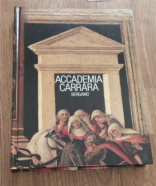 Accademia Carrara Bergamo 1 Catalogi Dei Dipinti Sec Xv Xvi Francesco Rossi Al