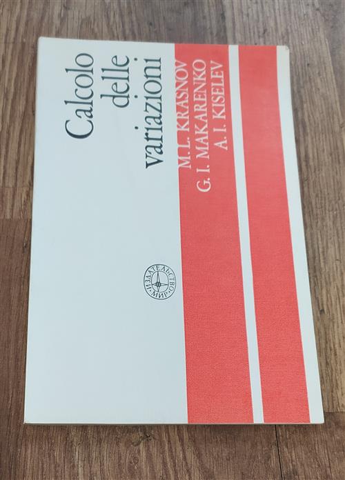 Calcolo Delle Variazioni M. L. Krasnov, A. I. Kiselev, G. I. Makarenko Mir 198