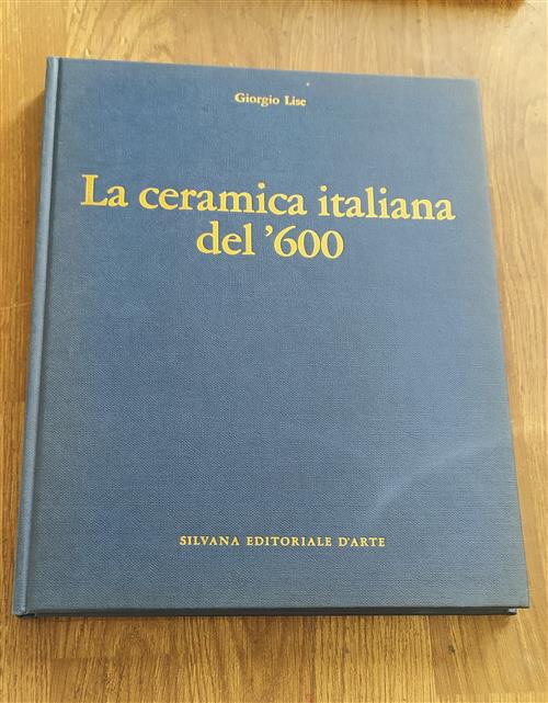 La Ceramica Italiana Del 600