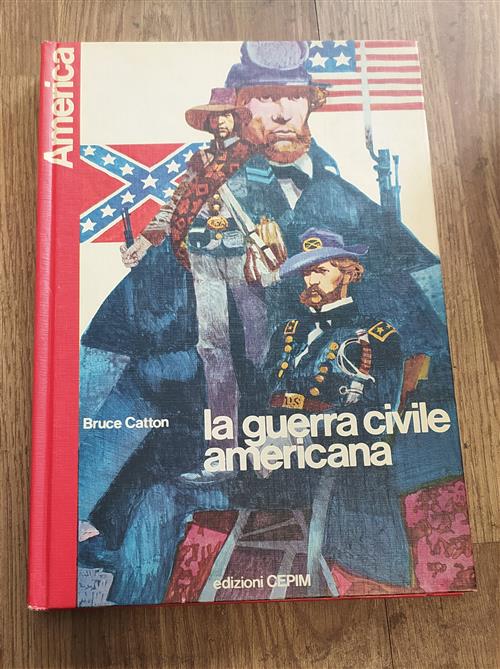 La Guerra Civile Americana Bruce Catton Cepim 1975